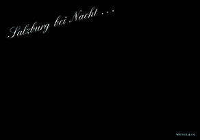 Salzburg bei Nacht . . .