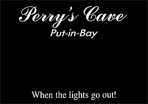 Perry's Cave Put-in-Bay When the lights go out!