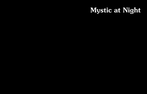 Mystic at Night