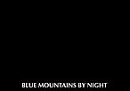 BLUE MOUNTAINS BY NIGHT