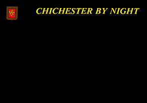 CHICHESTER BY NIGHT