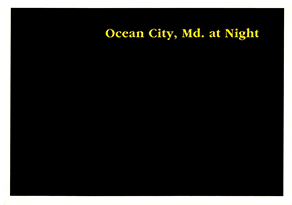 Ocean City, Md. at Night