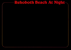 Rehoboth Beach At Night