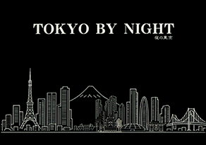 TOKYO BY NIGHT / 夜の東京