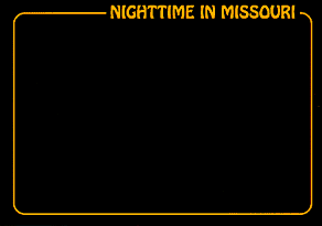 NIGHTTIME IN MISSOURI