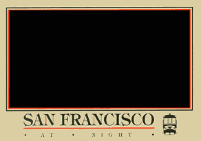 SAN FRANCISCO AT NIGHT ·