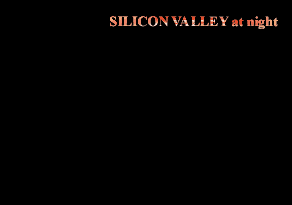SILICON VALLEY at night