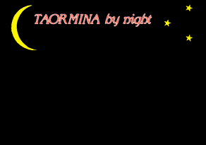 TAORMINA by Night