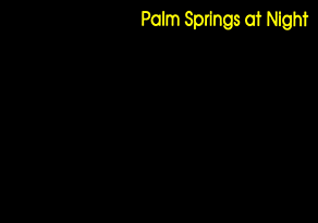 Palm Springs at night