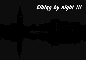 Elblag by night !!!